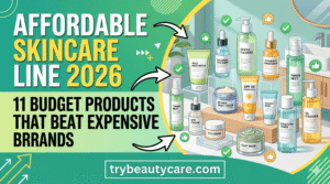 Affordable Skincare Line 2026 11 Budget Products That Beat Expensive Brands