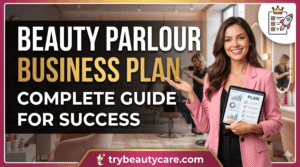 Best Beauty Parlour Business Plan Complete Guide for Success