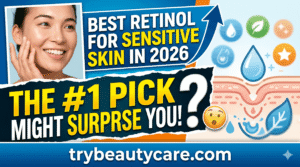 Top-rated retinol products for sensitive skin recommended for smoother-looking skin