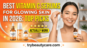 Best Vitamin C Serums for Glowing Skin in 2026 Top Picks That Actually Work